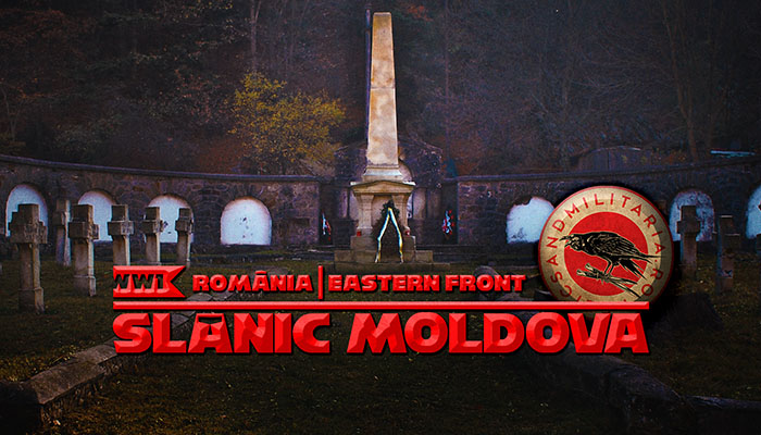 ROMÂNIA IN WW1 - SLĂNIC MOLDOVA - HEROES CEMETERY